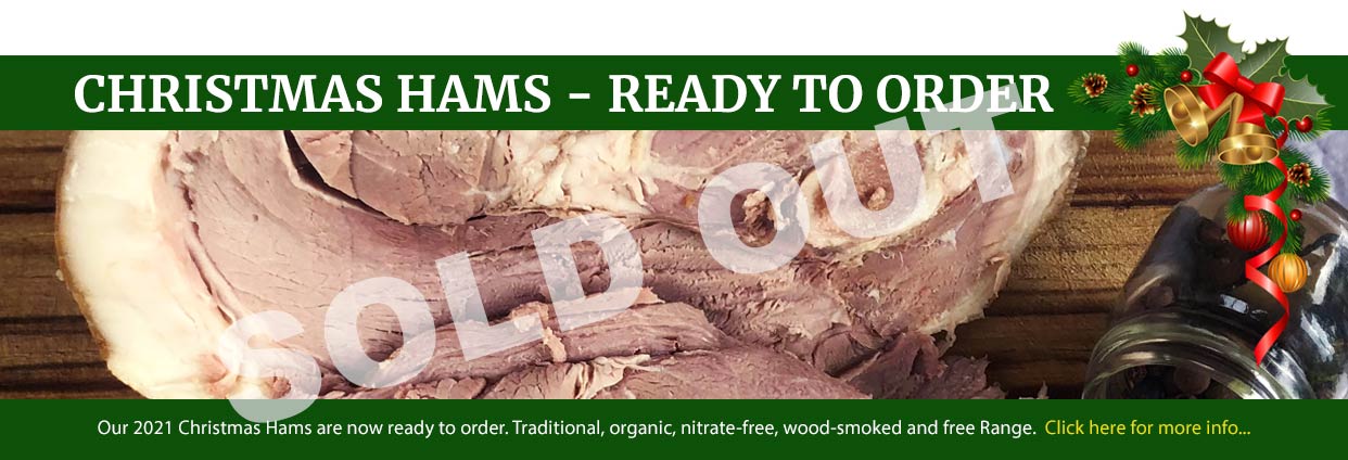 Our Christmas hams are now ready to order - click here to find out more - Sold Out